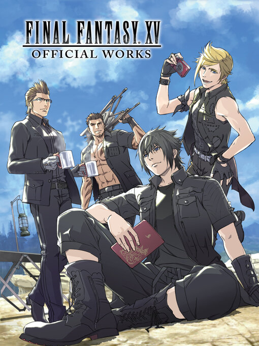 Title details for Final Fantasy XV Official Works by Square Enix - Available